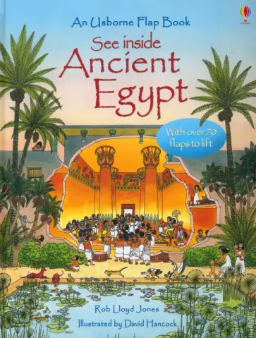 Rob Jones - See Inside Ancient Egypt Rob Jones - See Inside Ancient Egypt обложка книги