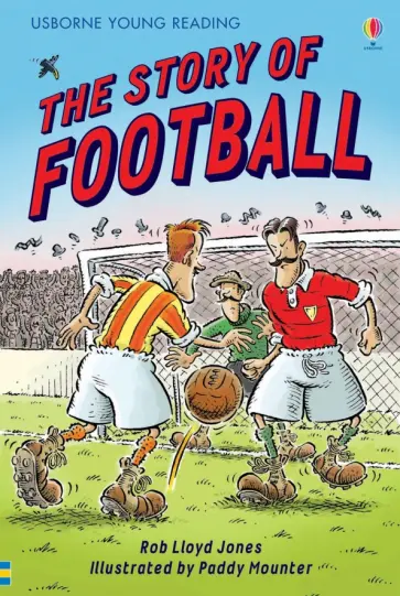Rob Jones - The Story of Football Rob Jones - The Story of Football обложка книги