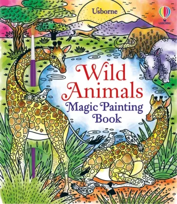 Catherine-Anne MacKinnon - Wild Animals. Magic Painting Book обложка книги