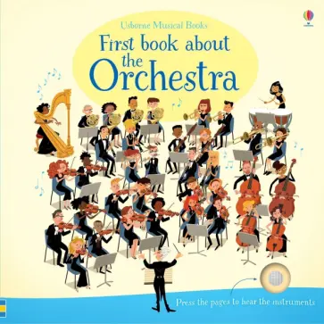 Sam Taplin - First Book about the Orchestra Sam Taplin - First Book about the Orchestra обложка книги
