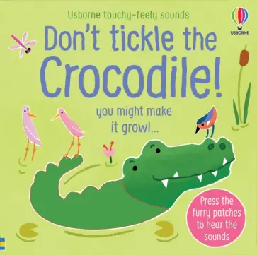 Sam Taplin - Don't Tickle the Crocodile! Sam Taplin - Don't Tickle the Crocodile! обложка книги
