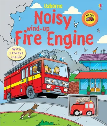 Sam Taplin - Noisy Wind-up Fire Engine Sam Taplin - Noisy Wind-up Fire Engine обложка книги