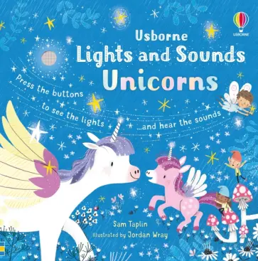 Sam Taplin - Lights and Sounds Unicorns Sam Taplin - Lights and Sounds Unicorns обложка книги