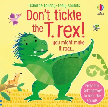 Sam Taplin - Don't tickle the T. rex! Sam Taplin - Don't tickle the T. rex! обложка книги