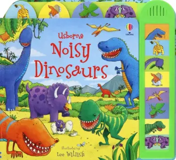 Sam Taplin - Noisy Dinosaurs Sam Taplin - Noisy Dinosaurs обложка книги