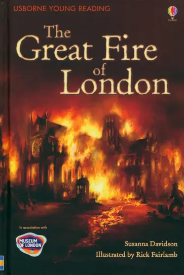 Susanna Davidson - The Great Fire of London Susanna Davidson - The Great Fire of London обложка книги