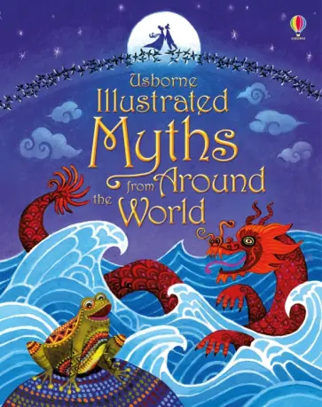 Illustrated Myths from Around the World Illustrated Myths from Around the World обложка книги