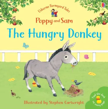 Heather Amery - The Hungry Donkey Heather Amery - The Hungry Donkey обложка книги
