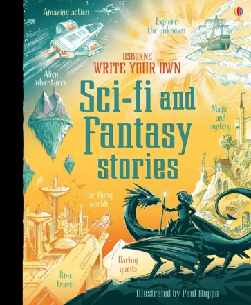 Andrew Prentice - Write Your Own Sci-Fi and Fantasy Stories обложка книги