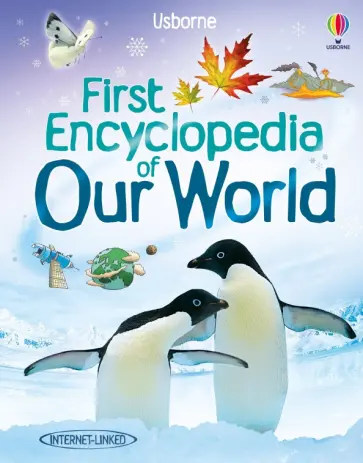 Felicity Brooks - First Encyclopedia of Our World Felicity Brooks - First Encyclopedia of Our World обложка книги
