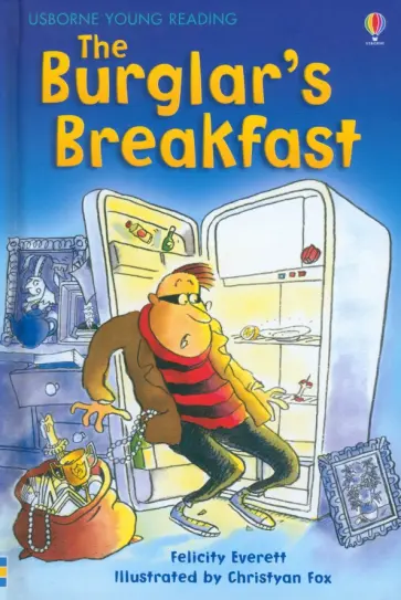 Felicity Everett - The Burglar's Breakfast Felicity Everett - The Burglar's Breakfast обложка книги