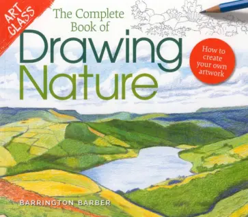 Barrington Barber - The Complete Book of Drawing Nature. How to Create Your Own Artwork обложка книги