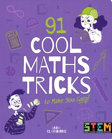 Anna Claybourne - 91 Cool Maths Tricks to Make You Gasp! обложка книги