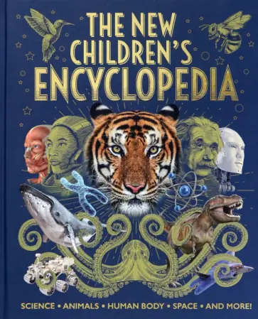 Hibbert, Sparrow - The New Children's Encyclopedia. Science, Animals, Human Body, Space, and More Hibbert, Sparrow - The New Children's Encyclopedia. Science, Animals, Human Body, Space, and More обложка книги