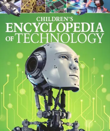 Anita Loughrey - Children's Encyclopedia of Technology обложка книги