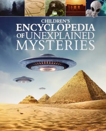 Stuart Webb - Children's Encyclopedia of Unexplained Mysteries обложка книги