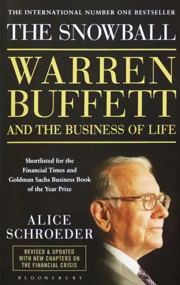 Alice Schroeder - The Snowball. Warren Buffett and the Business of Life обложка книги