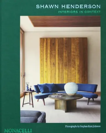 Henderson, Rus - Shawn Henderson. Interiors in Context Henderson, Rus - Shawn Henderson. Interiors in Context обложка книги