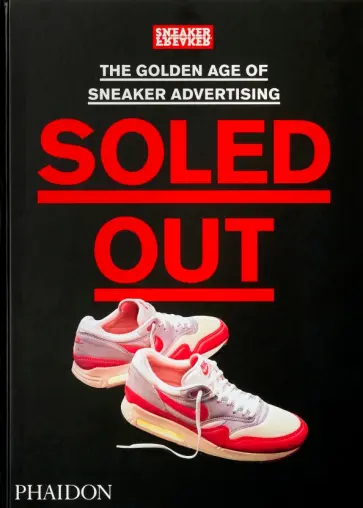 Soled Out. The Golden Age of Sneaker Advertising обложка книги