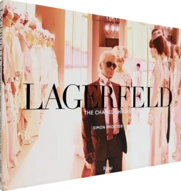 Simon Procter - Lagerfeld. The Chanel Shows Simon Procter - Lagerfeld. The Chanel Shows обложка книги