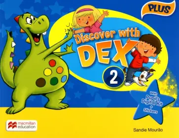 Sandie Mourao - Discover with Dex. Level 2. Pupil's Book Plus with Pupil's Digital Kit обложка книги
