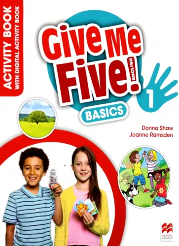 Shaw, Ramsden - Give Me Five! Level 1. Basics Activity Book with Digital Activity Book Shaw, Ramsden - Give Me Five! Level 1. Basics Activity Book with Digital Activity Book обложка книги