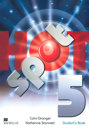 Granger, Stannett - Hot Spot. Level 5. Student's Book Granger, Stannett - Hot Spot. Level 5. Student's Book обложка книги