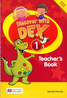 Sandie Mourao - Discover with Dex. Level 1. Teacher's Book Sandie Mourao - Discover with Dex. Level 1. Teacher's Book обложка книги