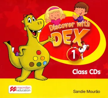 Sandie Mourao - Discover with Dex. Level 1. Class Audio CDs обложка книги