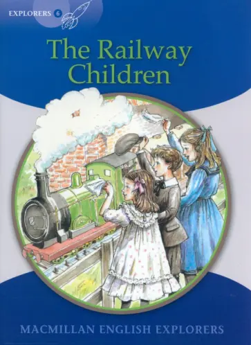 The Railway Children. Level 6 обложка книги