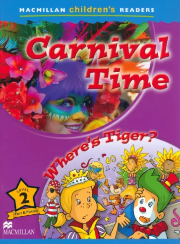 Paul Shipton - Carnival Time. Where’s Tiger? Level 2 обложка книги