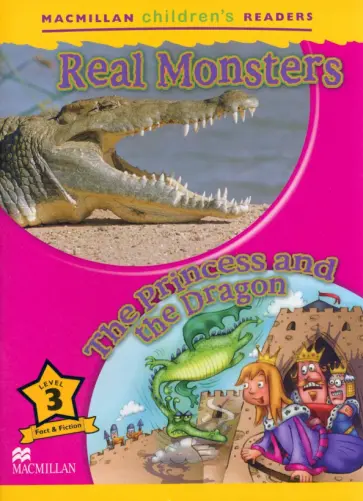Paul Shipton - Real Monsters. The Princess and the Dragon. Level 3 обложка книги
