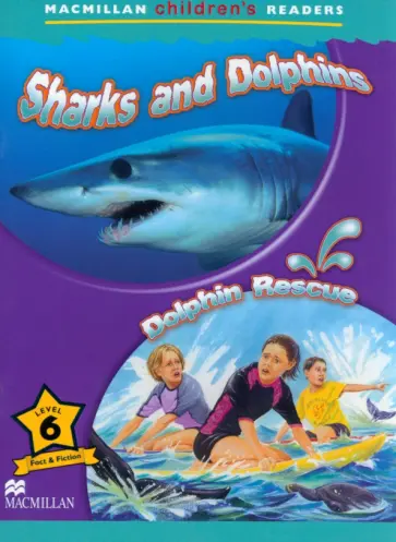 Donna Shaw - Sharks and Dolphins. Dolphin Rescue. Level 6 Donna Shaw - Sharks and Dolphins. Dolphin Rescue. Level 6 обложка книги