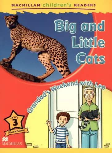 Coleen Degnan-Veness - Big and Little Cats. Grandad’s Weekend with Leo. Level 3 Coleen Degnan-Veness - Big and Little Cats. Grandad’s Weekend with Leo. Level 3 обложка книги