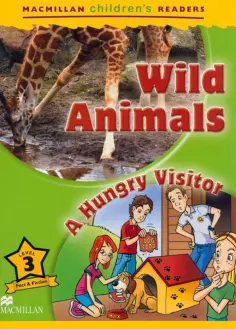 Mark Ormerod - Wild Animals. A Hungry Visitor. Level 3 обложка книги