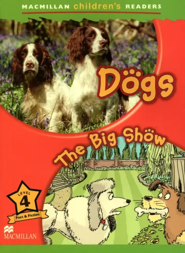 Paul Shipton - Dogs. The Big Show. Level 4 обложка книги