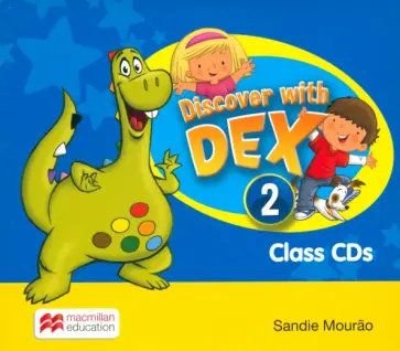 Sandie Mourao - Discover with Dex. Level 2. Class Audio CDs обложка книги