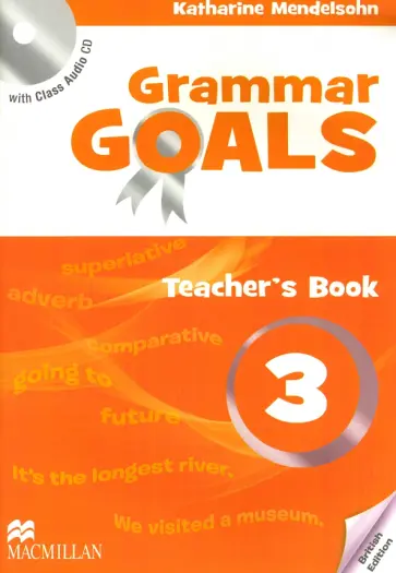 Katharine Mendelsohn - Grammar Goals. Level 3. Teacher's Book Pack (+CD) Katharine Mendelsohn - Grammar Goals. Level 3. Teacher's Book Pack (+CD) обложка книги