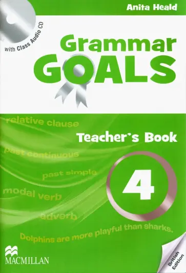 Anita Heald - Grammar Goals. Level 4. Teacher's Book Pack (+CD) Anita Heald - Grammar Goals. Level 4. Teacher's Book Pack (+CD) обложка книги