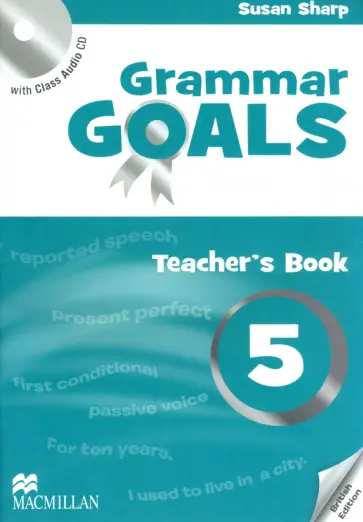 Susan Sharp - Grammar Goals. Level 5. Teacher's Book (+CD) Susan Sharp - Grammar Goals. Level 5. Teacher's Book (+CD) обложка книги