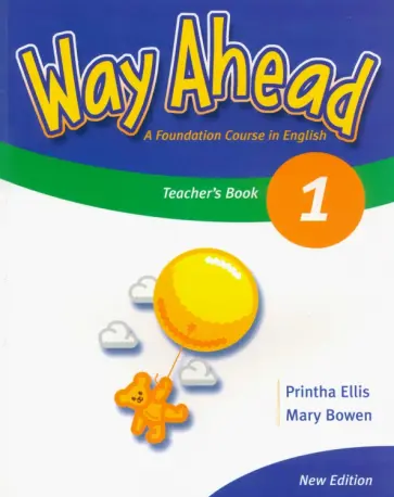 Bowen, Ellis - New Way Ahead. Level 1. Teacher's Book Bowen, Ellis - New Way Ahead. Level 1. Teacher's Book обложка книги