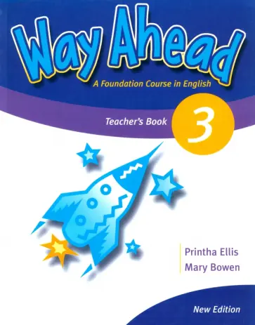 Ellis, Bowen - New Way Ahead. Level 3. Teacher's Book Ellis, Bowen - New Way Ahead. Level 3. Teacher's Book обложка книги