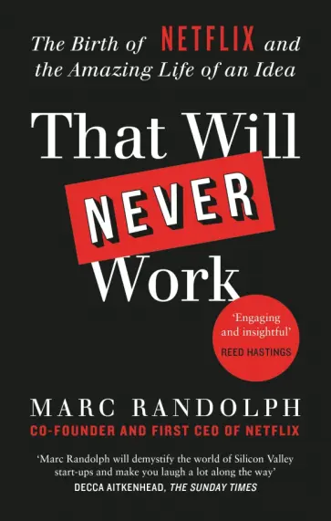 Marc Randolph - That Will Never Work обложка книги