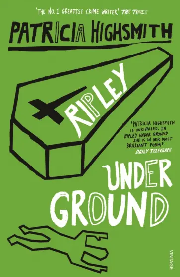 Patricia Highsmith - Ripley Under Ground Patricia Highsmith - Ripley Under Ground обложка книги