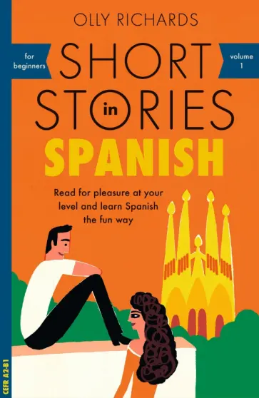 Olly Richards - Short Stories in Spanish for Beginners обложка книги