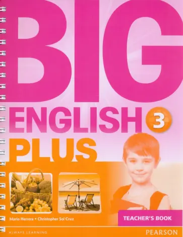 Herrera, Cruz - Big English Plus. Level 3. Teacher's Book Herrera, Cruz - Big English Plus. Level 3. Teacher's Book обложка книги