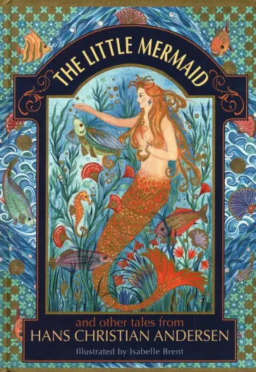 Hans Andersen - The Little Mermaid and other tales from Hans Christian Andersen обложка книги