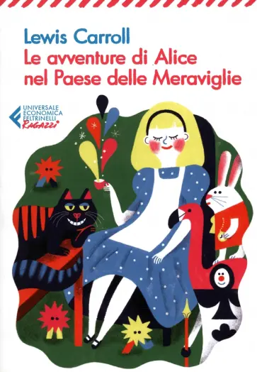 Lewis Carroll - Le avventure di Alice nel paese delle meraviglie Lewis Carroll - Le avventure di Alice nel paese delle meraviglie обложка книги