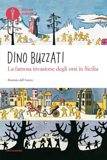 Dino Buzzati - La famosa invasione degli orsi in Sicilia Dino Buzzati - La famosa invasione degli orsi in Sicilia обложка книги