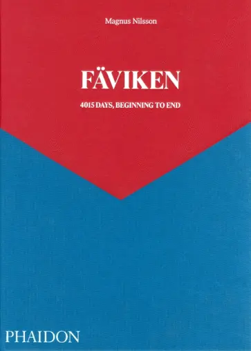 Magnus Nilsson - Faviken. 4015 Days - Beginning to End обложка книги